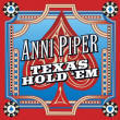 Anni Piper - Texas Hold 'Em